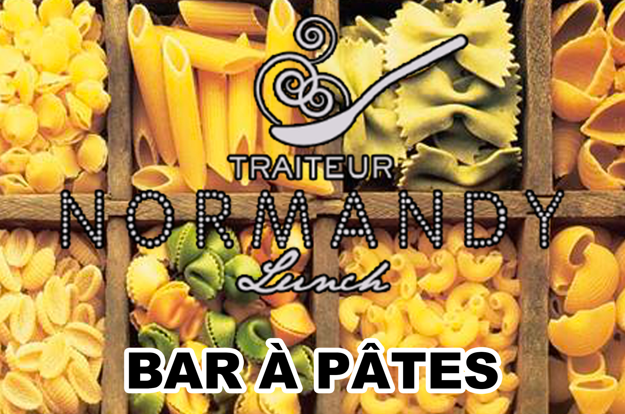 Bar à Pâtes by Normandy Lunch - sur devis