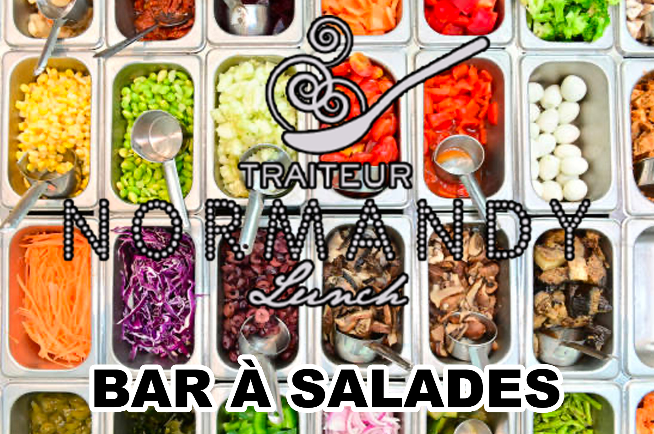 Bar à Salades by Normandy Lunch - Sur devis